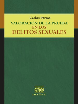 cover image of Valoración de la prueba en los delitos sexuales